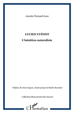 Lucien Cuénot : L'intuition naturaliste