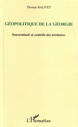 Géopolitique de la Géorgie : Souveraineté et contrôle des territoires