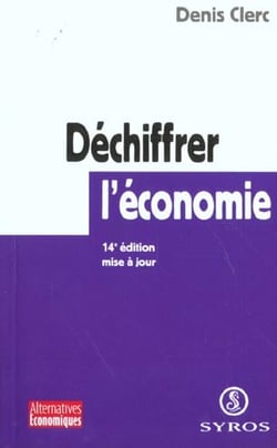 Dechiffrer l'economie