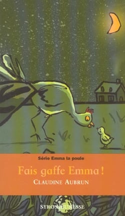 Emma la poule - fais gaffe Emma
