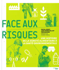 Face aux risques - de la surêté alimentaire à la sécurité environnementale
