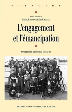 L'engagement et l'émancipation - ouvrage offert à Jacqueline Sainclivier