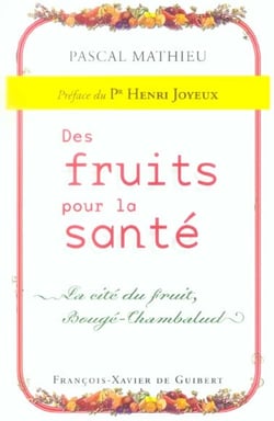Des fruits pour la santé : La cité du fruit, Bougé-Chambalud