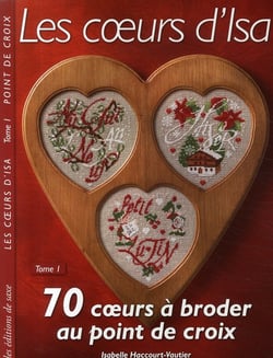 Les coeurs d'Isa t.1 - 70 coeurs à broder au point de croix