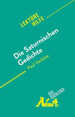 Die Saturnischen Gedichte : von Paul Verlaine