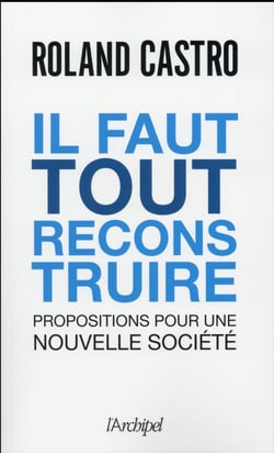 Il faut tout reconstruire !
