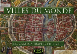 Villes du monde - les cartes a travers l'histoire