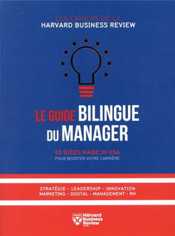 Le guide bilingue du manager - 50 idées made in USA pour booster votre carrière