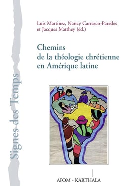 Chemins de la théologie chrétienne en Amerique latine