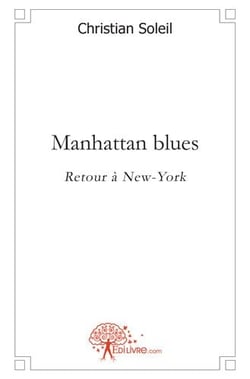 Manhattan blues - retour à new-york