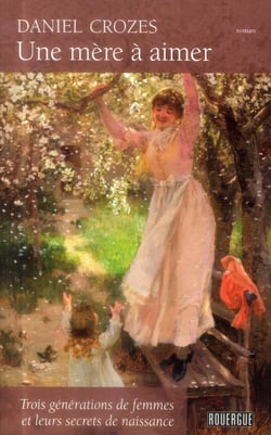 Une mère à aimer