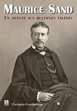 Maurice Sand - un artiste aux multiples talents