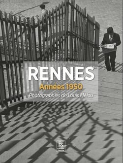 Rennes, années 1950 - photographies de louis mélou