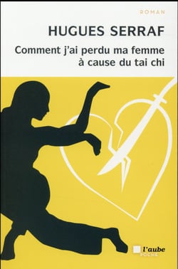 Comment j'ai perdu ma femme a cause du tai chi