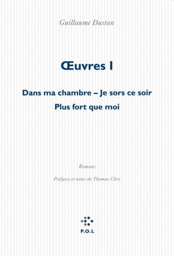 Oeuvres Tome 1 - de ma chambre - je sors ce soir - plus fort que moi
