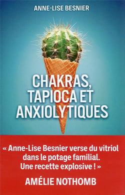 Chakras, tapioca et anxiolytiques