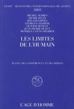 Les limites de l'humain - textes des conférences et des débats