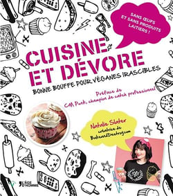 Cuisine et dévore - bonne bouffe pour véganes irascibles
