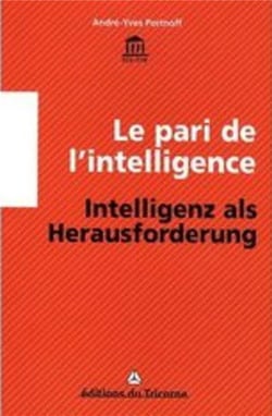 Le pari de l'intelligence - intelligenz als herausforderung