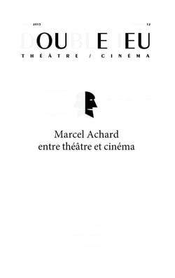 Double jeu, n° 12/2015 : Marcel Archard entre théâtre et cinéma