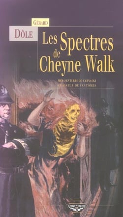 Mesaventures de carnacki chasseur de fantomes - les spectres de cheyne walk - nouvelles