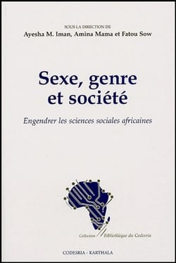 Sexe, genre et société : engendrer les sciences sociales africaines