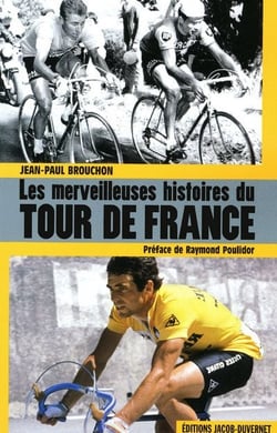 MERVEILLEUSES HISTOIRES DU TOUR DE FRANCE