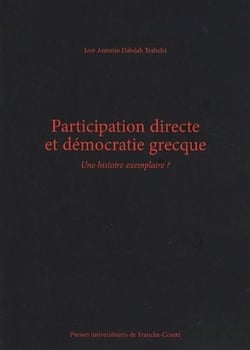 Participation directe et démocratie grecque - une histoire exemplaire ?