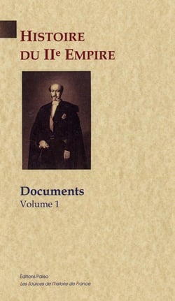 Histoire du IIe Empire - documents Tome 1