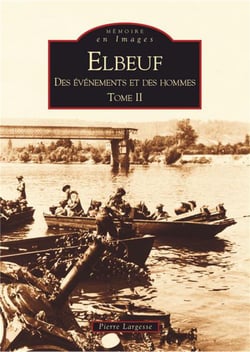 Elbeuf Tome 2 - des évènements et des hommes