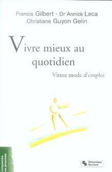 Vivre mieux au quotidien - vittoz mode d'emploi