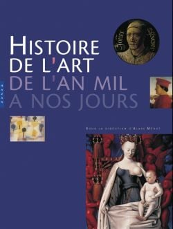 Histoire de l'art de l'an mil a nos jours