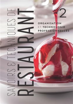 Savoirs et techniques de restaurants Tome 2 - organisation et technologie professionnelles
