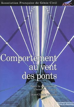 Comportement au vent des ponts - sous la direction de c cremona et jc fouciat