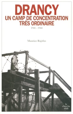 Drancy, un camp de concentration très ordinaire
