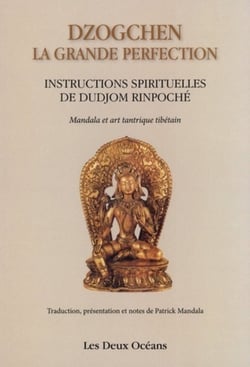 La grande perfection, instructions spirituelles