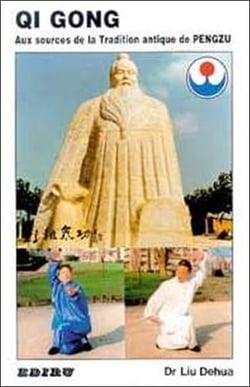 Qi gong - aux sources de la tradition antique de pengzu