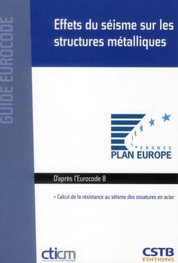 Effets du séisme sur les structures métalliques - calcul de la résistance au séisme des ossatures en acier