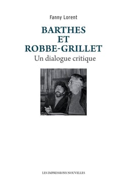 Barthes et robbe-grillet, un dialogue critique