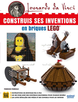 Leonardo da Vinci : Construis ses inventions en briques LEGO®