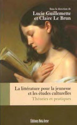 La littérature pour la jeunesse et les études culturelles - théories et pratiques