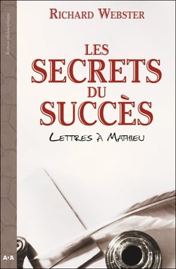 Les secrets du succès - lettres à mathieu