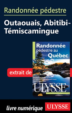 Randonnée pédestre dans l'ouest du québec - chapitre tiré du guide « randonnée pédestre au québec »