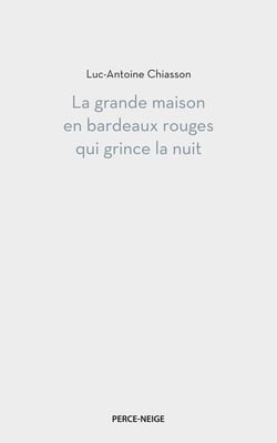 La grande maison en bardeaux rouges qui grince la nuit
