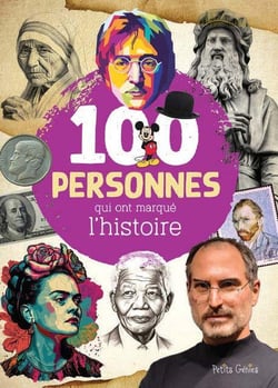 100 personnes qui ont marqué l'histoire