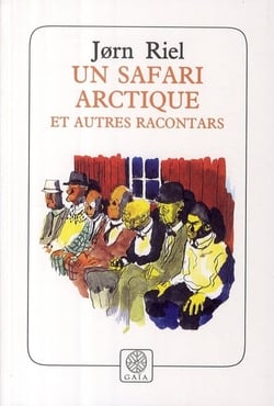Un safari arctique et autres racontars