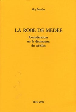 La robe de médée - considérations sur la décimation des abeilles