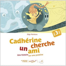 Cadhérine cherche un ami - une histoire sur une protéine