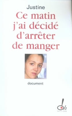 Ce matin j'ai décidé d'arrêter de manger