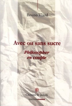 Avec ou sans sucre - philosopher en couple